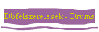 Dbfelszerelsek - Drums